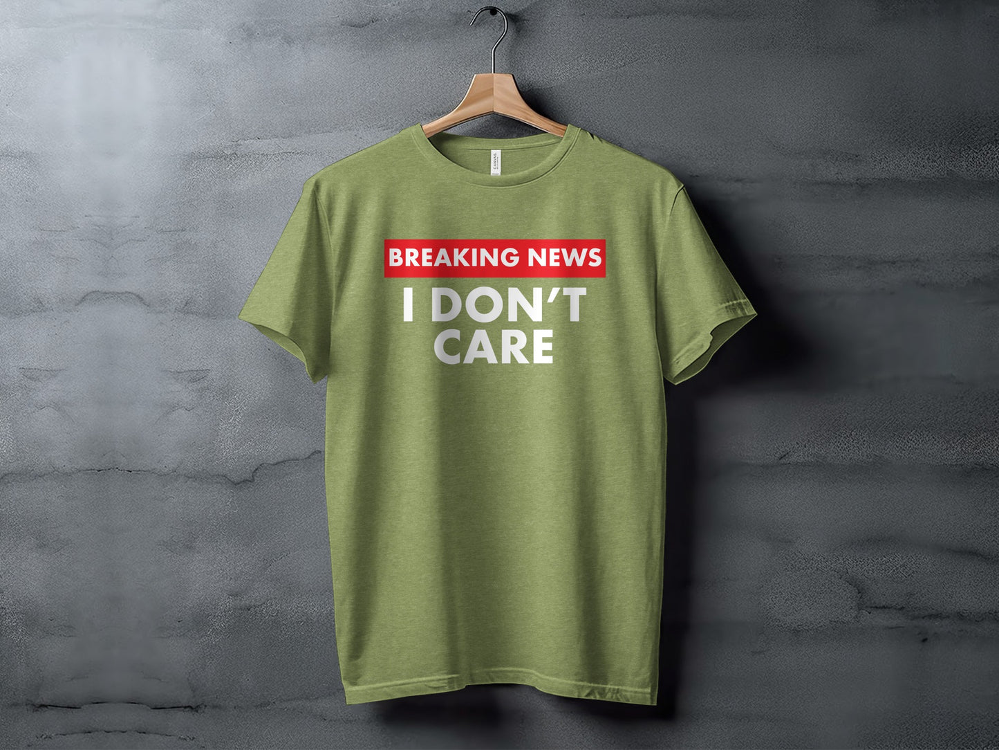Breaking News I Don't Care Statement T-Shirt