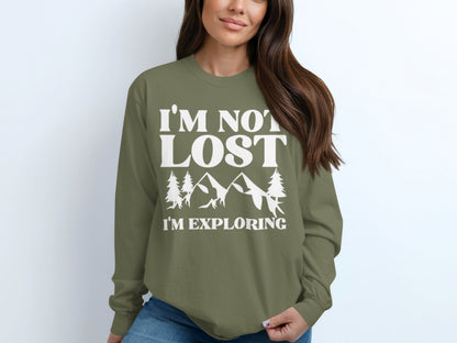 I'm Not Lost I'm Exploring Long Sleeve Shirt