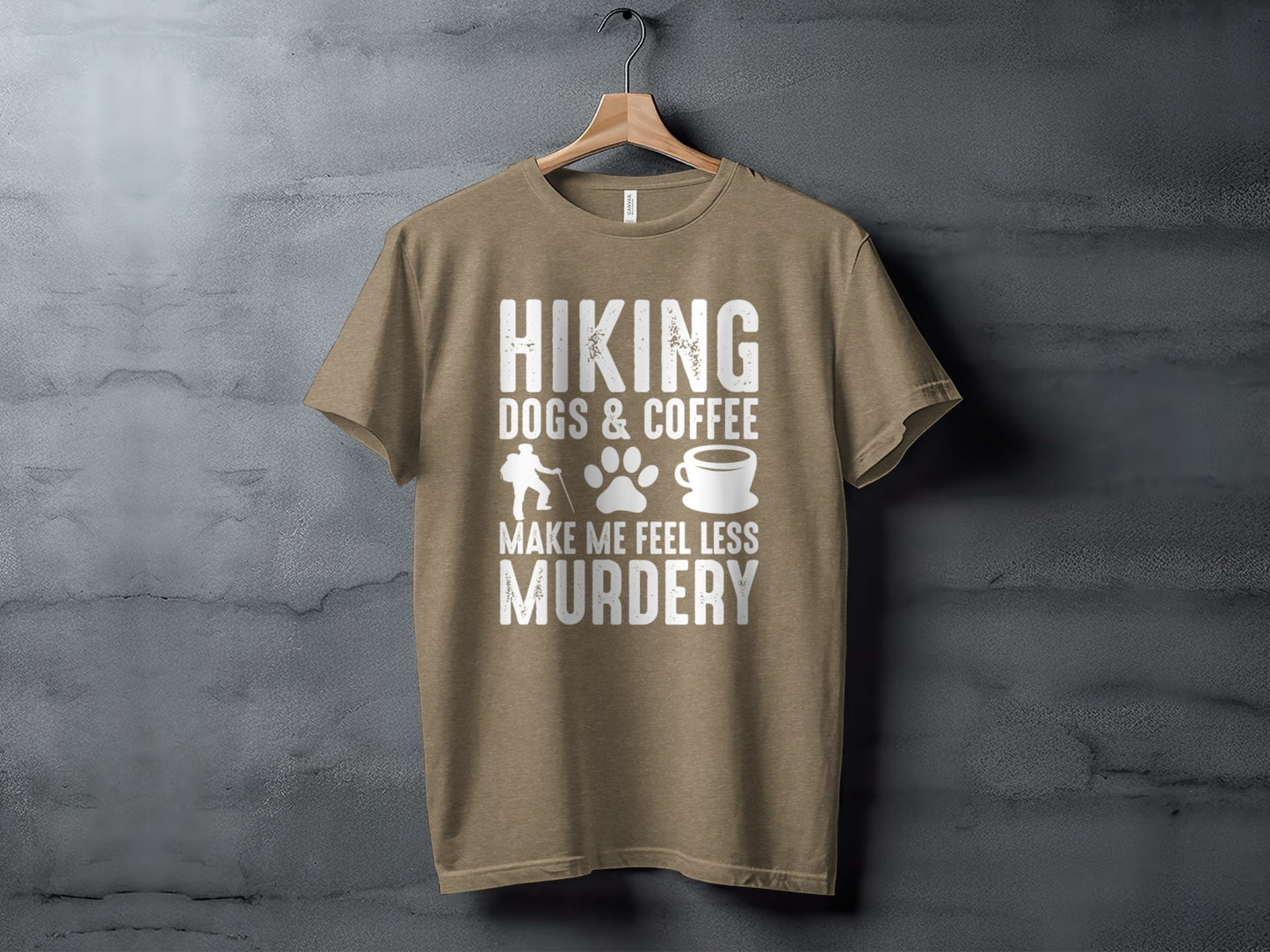 Hiking Dogs Coffee Less Murdery Funny Graphic Design T-Shirt T-Shirt - Outdoor & Adventure Collection - Mile Marker 16 Gear by Cloud 16 Clothing Co.