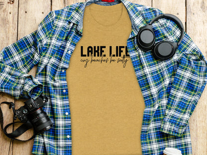 Lake Life Cuz Beaches Be Salty Funny Statement T-Shirt T-Shirt - Outdoor & Adventure Collection - Mile Marker 16 Gear by Cloud 16 Clothing Co.