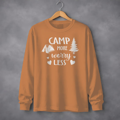 Camp More Worry Less Long Sleeve Shirt for Camping
