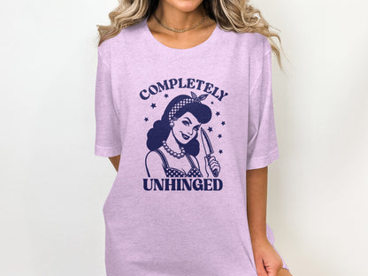 Completely Unhinged Graphic Tee Shirt