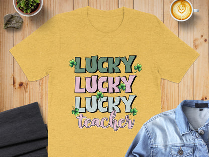 Lucky Lucky Lucky Teacher Graphic Tee Shirt