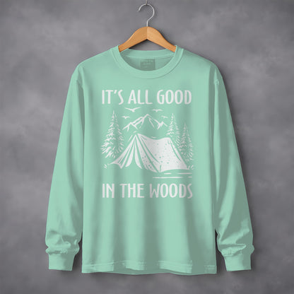 It's All Good In The Woods Long Sleeve Shirt