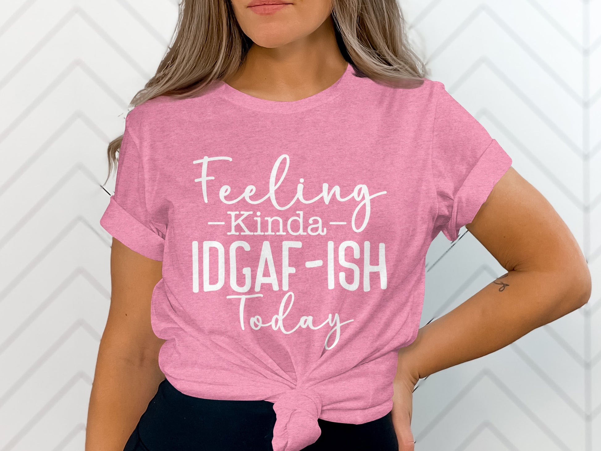Feeling Kinda IDGAF-ISH Today T-shirt