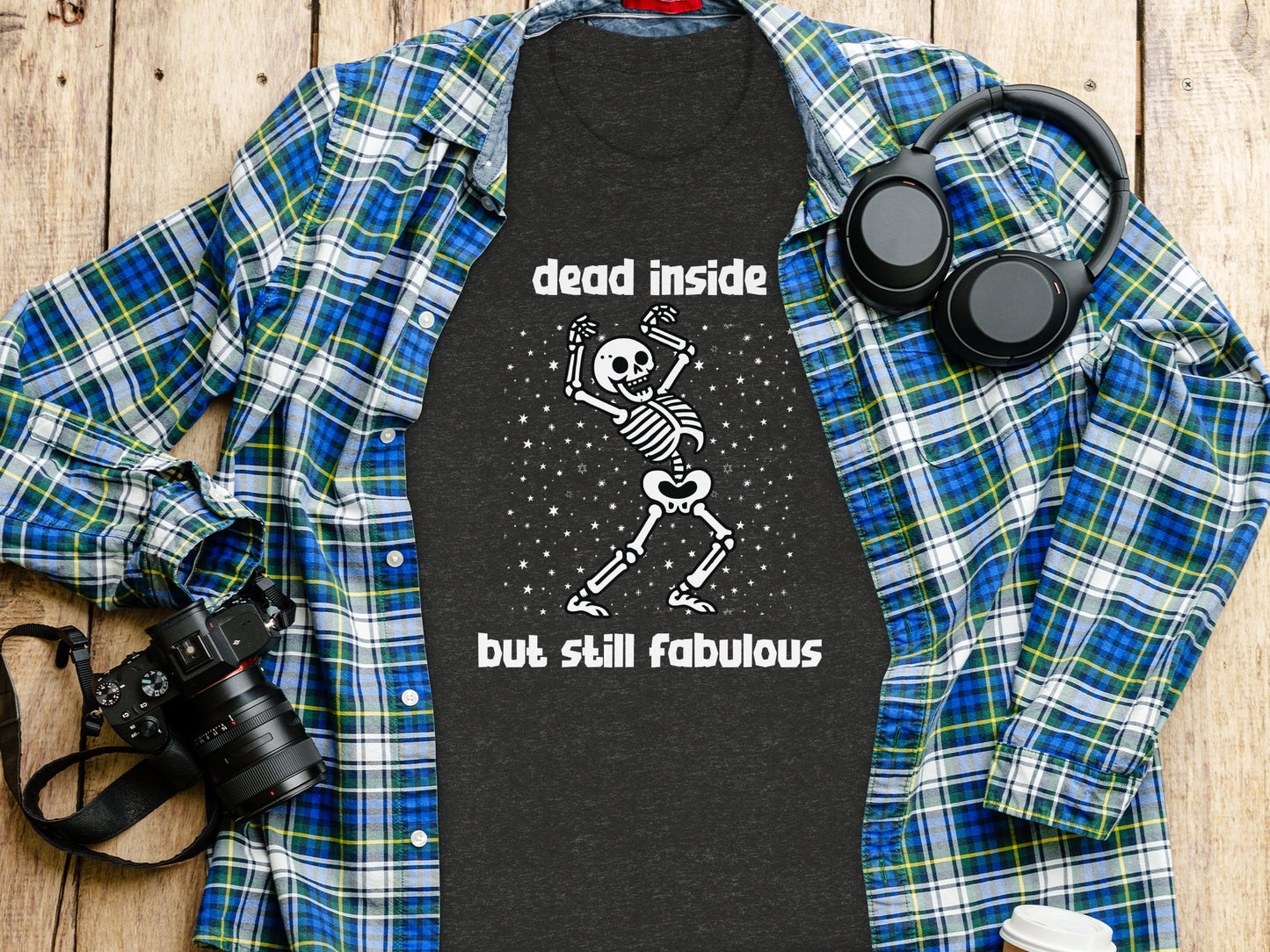 Dead Inside But Still Fabulous Skeleton Shirt Product