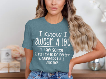 I Know I Swear a Lot Funny Graphic Tee Shirt