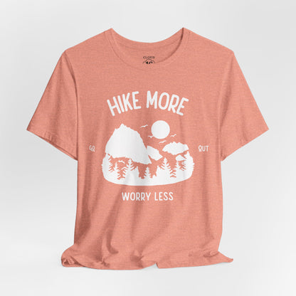 Hike More Worry Less T-Shirt - Outdoor Adventure Tee for Nature Lovers
