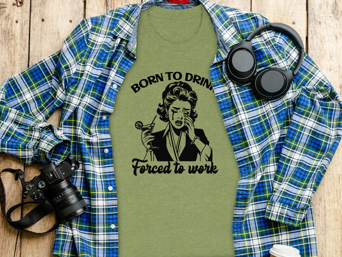 Born to Drink Forced to Work Graphic T-Shirt