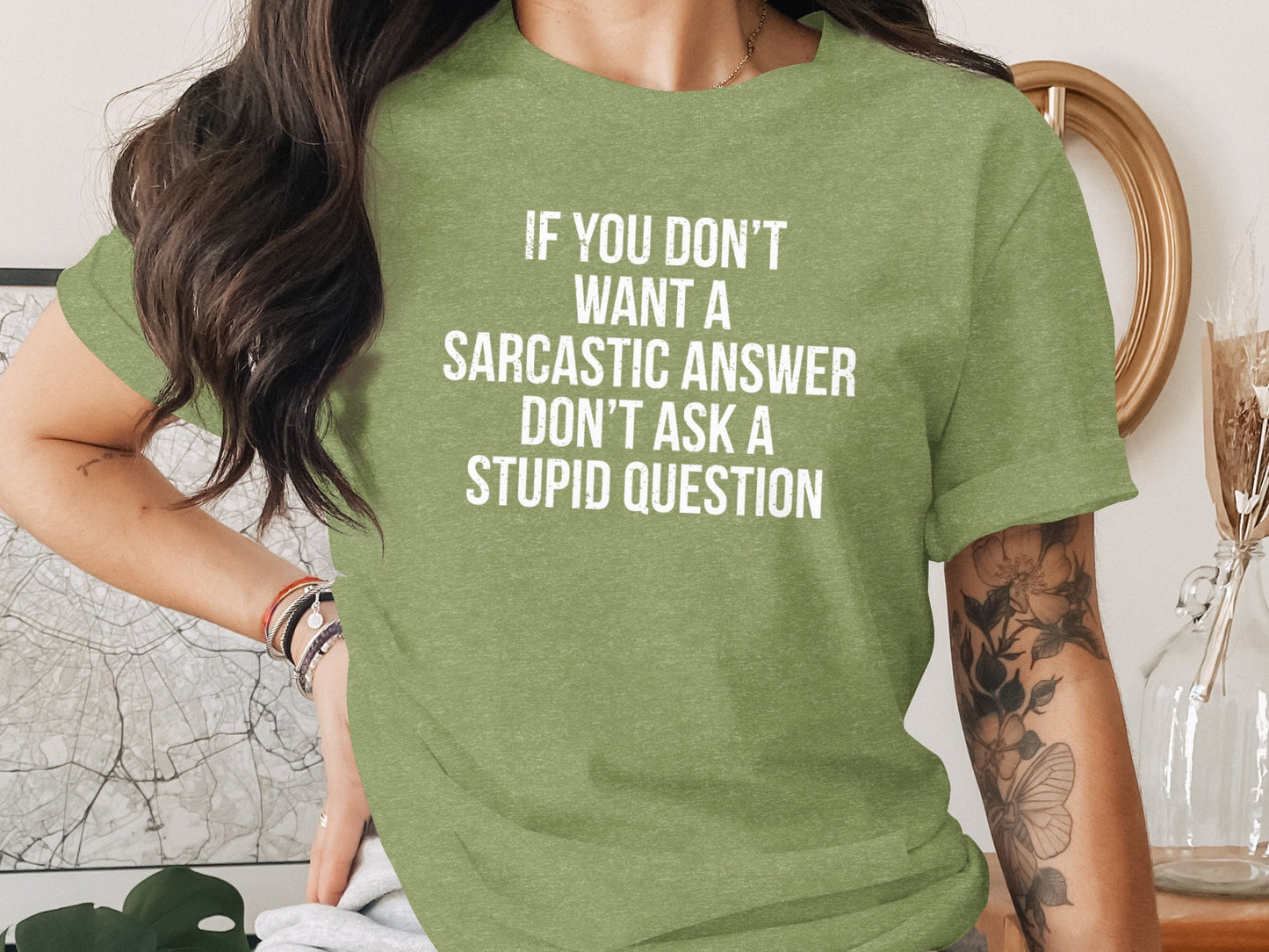 If You Don't Want Sarcastic Answer Don't Ask Shirt