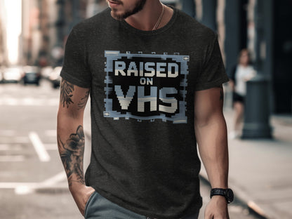 Raised on VHS Retro Style Graphic T-Shirt
