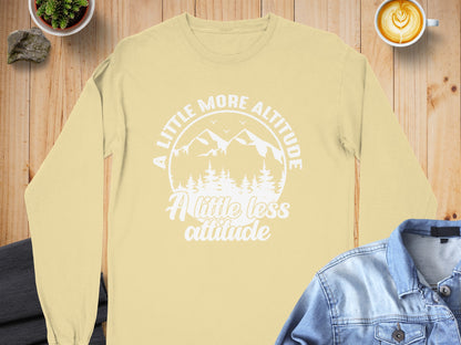 A Little More Altitude A Little Less Attitude Long Sleeve T-Shirt Long Sleeve Tee - Outdoor & Adventure Collection - Mile Marker 16 Gear by Cloud 16 Clothing Co.