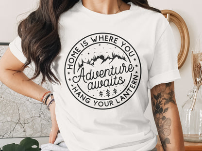 Home Is Where You Hang Your Lantern Adventure Awaits T-Shirt T-Shirt - Outdoor & Adventure Collection - Mile Marker 16 Gear by Cloud 16 Clothing Co.