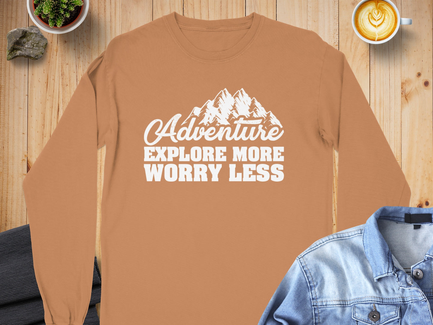 Adventure Explore More Worry Less Long Sleeve Top