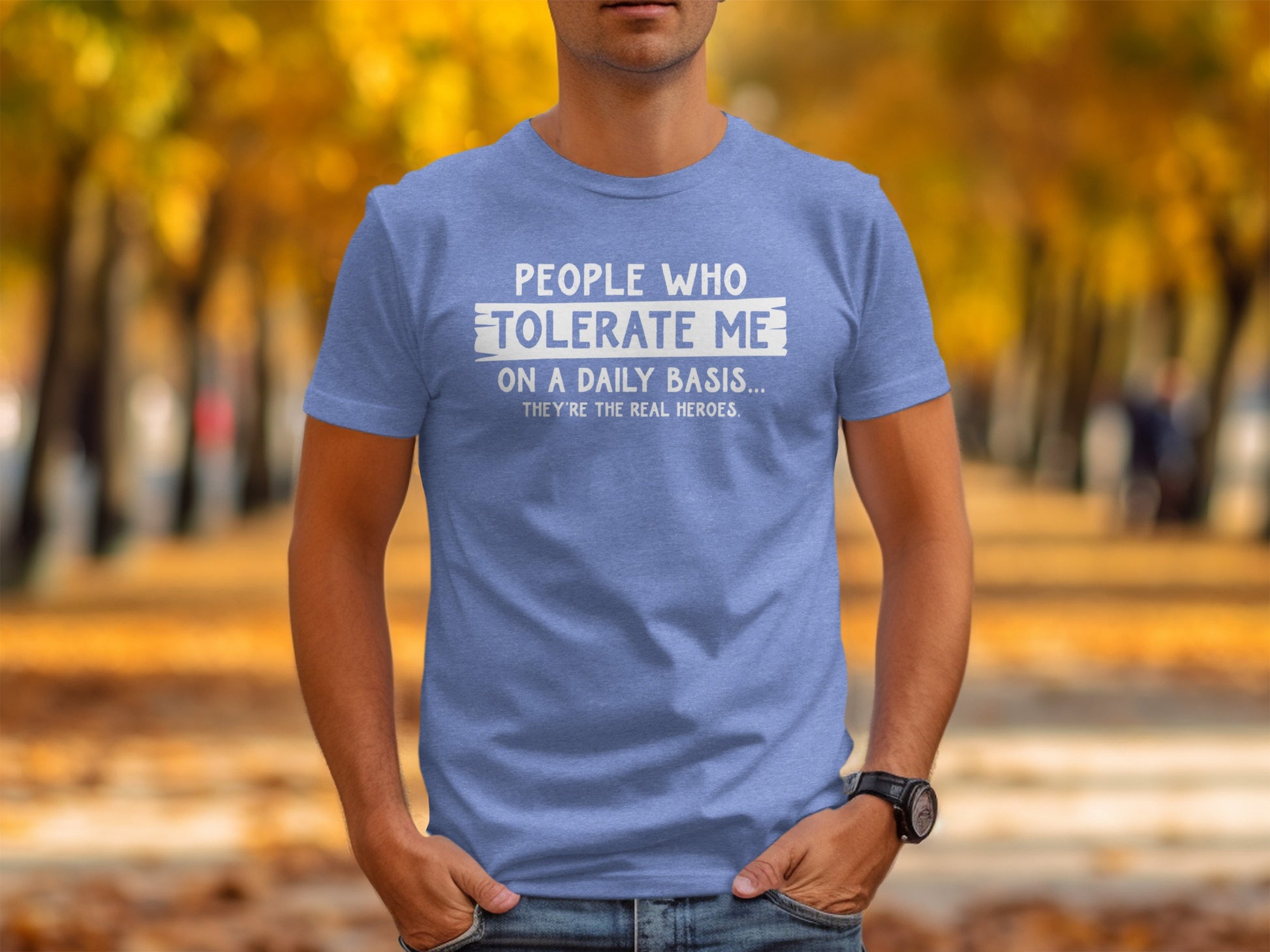 People Who Tolerate Me On A Daily Basis Funny Shirt