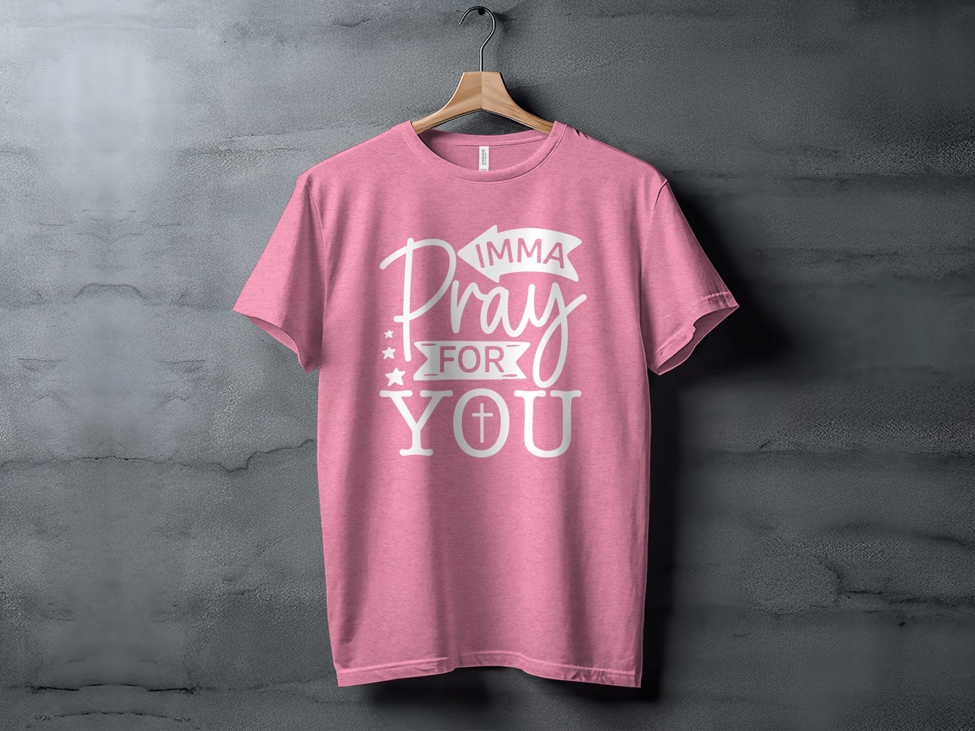 Imma Pray For You Pink T-Shirt Positive Message Tee