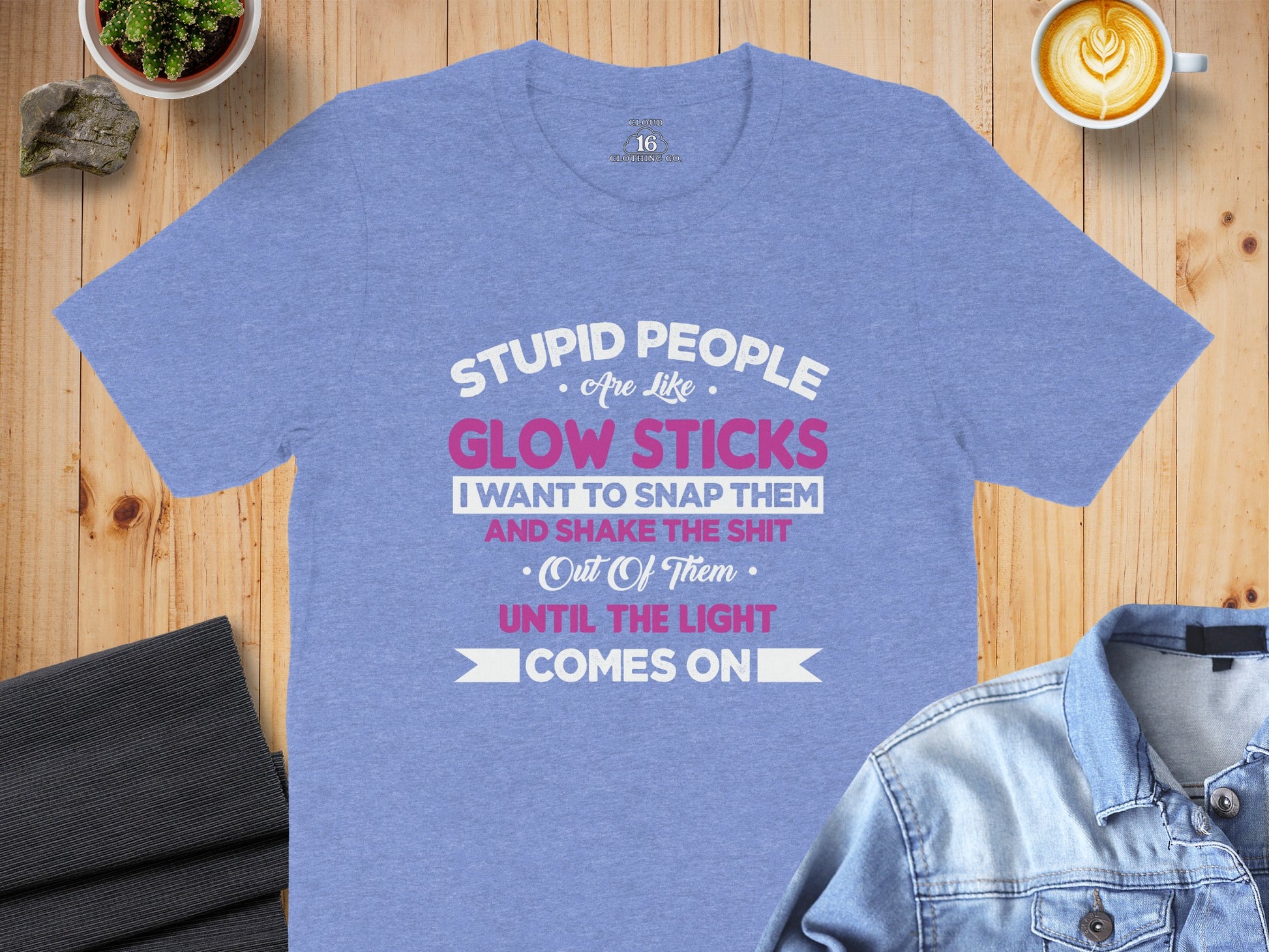Stupid People Are Like Glow Sticks Funny Shirt