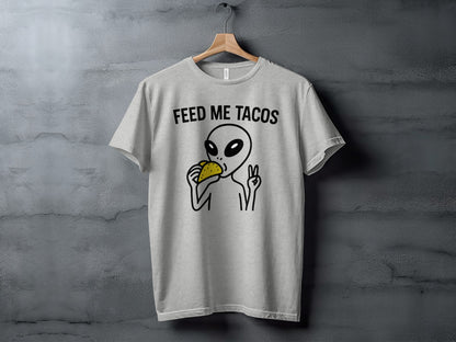 Feed Me Tacos Alien Graphic Printed T-Shirt