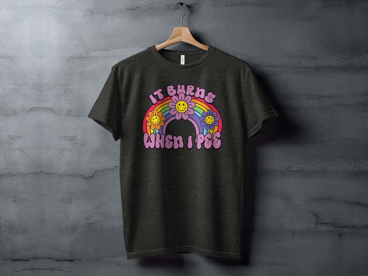 It Burns When I Pee Colorful Rainbow T-shirt