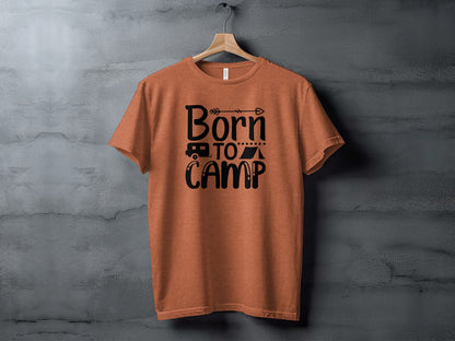 Born To Camp With Tent And Camper Fun Outdoors T-Shirt T-Shirt - Outdoor & Adventure Collection - Mile Marker 16 Gear by Cloud 16 Clothing Co.
