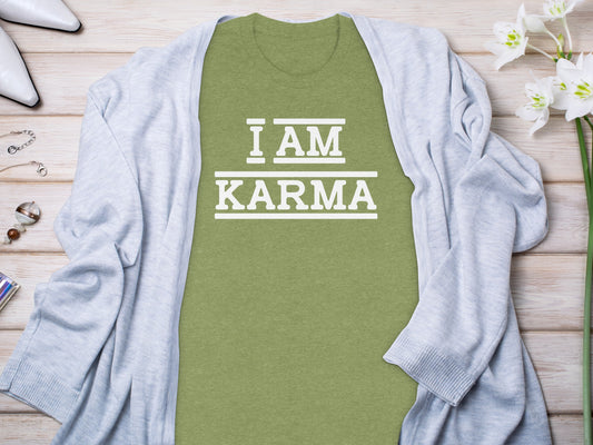 I Am Karma Motivational Graphic Tee Shirt