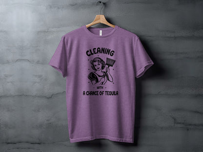 Cleaning With A Chance Of Tequila T-Shirt Product