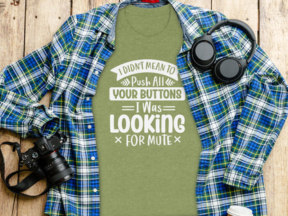 Funny I Was Looking For Mute Graphic Tee Shirt