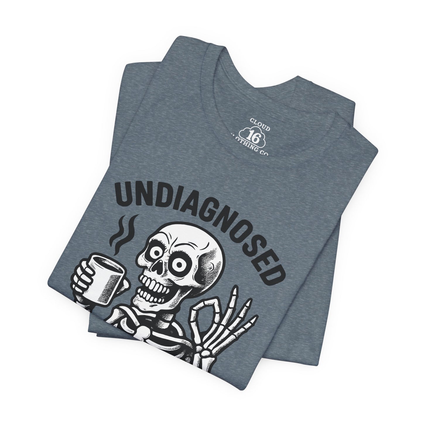 Undiagnosed Skeleton Tee - Funny Medical Humor Halloween Shirt