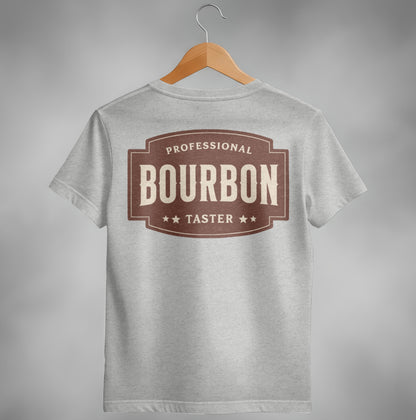 Professional Bourbon Taster Funny Alcohol Design T-Shirt T-shirt - Scrappy Malone's Bar 100-Proof Humor - Cloud 16 Clothing Co.