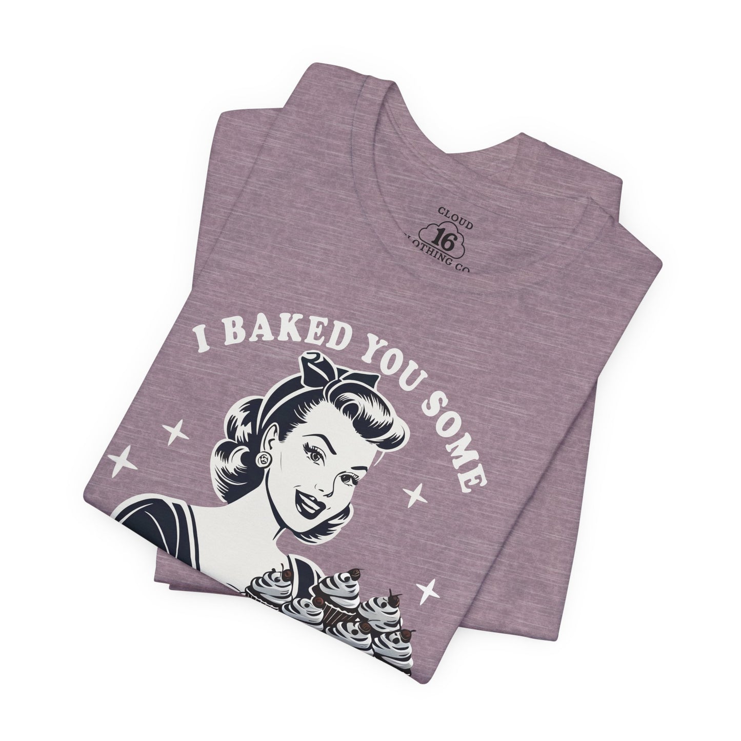 Retro Baking Humor T-Shirt - Funny Kitchen Gift for Bakers & Cooking Enthusiasts