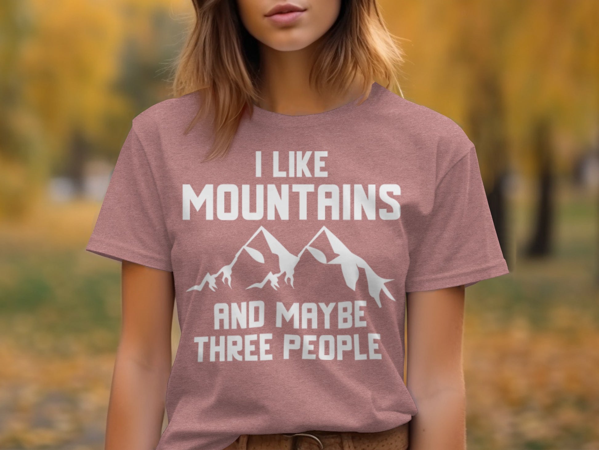 I Like Mountains And Maybe Three People Funny T-Shirt T-Shirt - Outdoor & Adventure Collection - Mile Marker 16 Gear by Cloud 16 Clothing Co.
