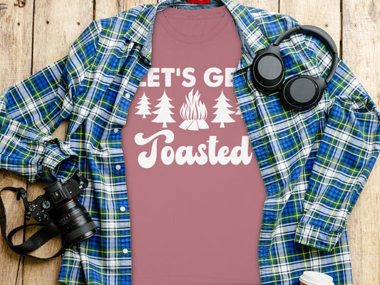 Let's Get Toasted Outdoors Camping Themed Shirt
