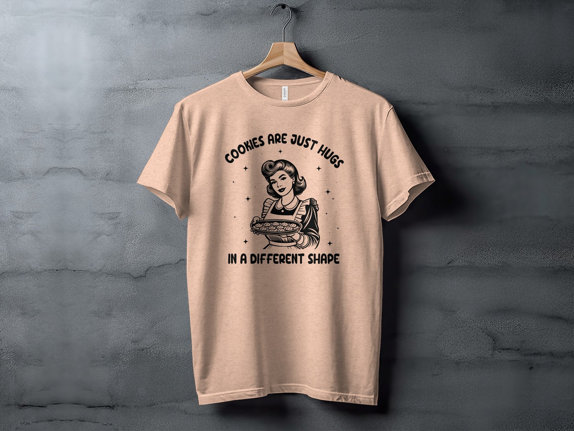 Cookies Are Just Hugs In A Different Shape T-shirt