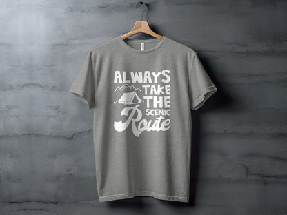 Always Take The Scenic Route Outdoors Camping Design T-Shirt T-Shirt - Outdoor & Adventure Collection - Mile Marker 16 Gear by Cloud 16 Clothing Co.