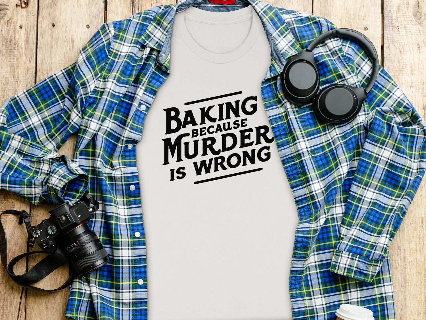 Baking Because Murder Is Wrong Graphic T-shirt