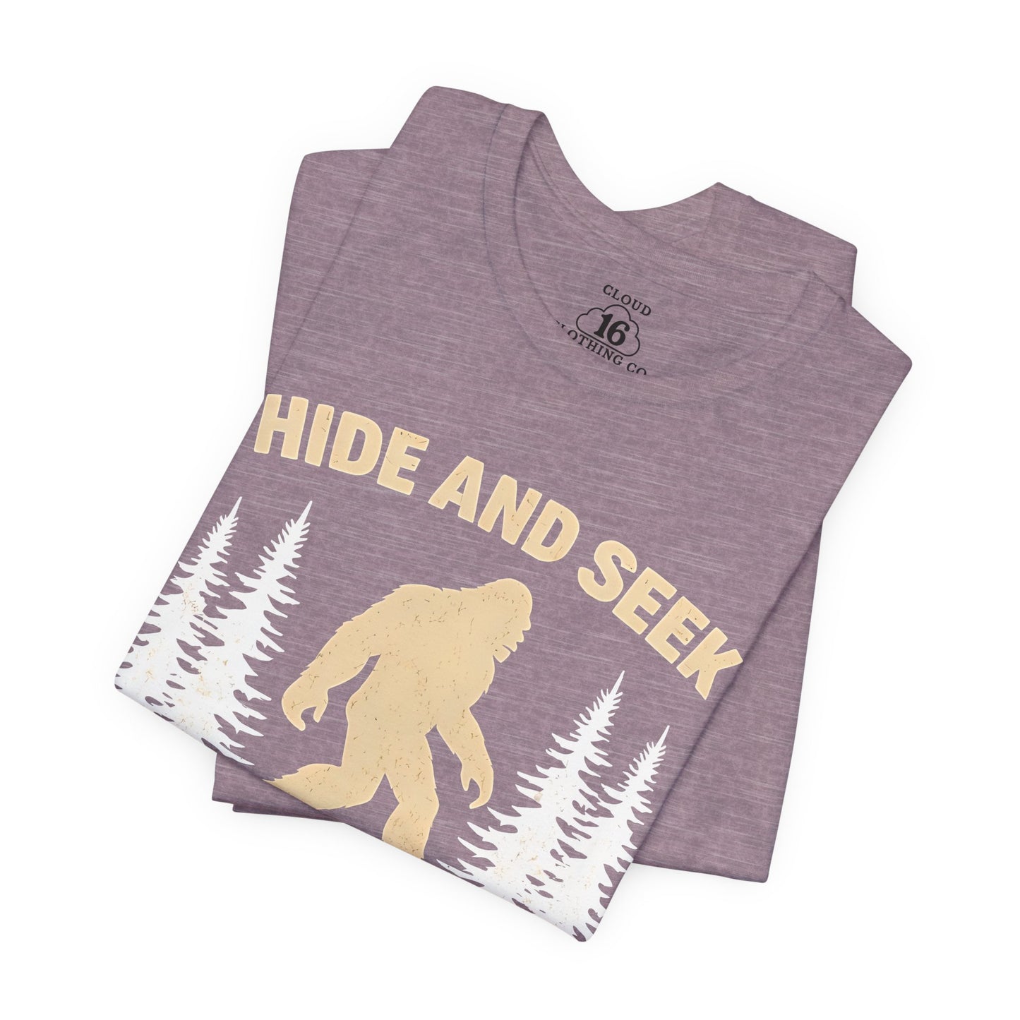 Sasquatch Hide and Seek Champion T-Shirt - Funny Outdoor Camping Tee