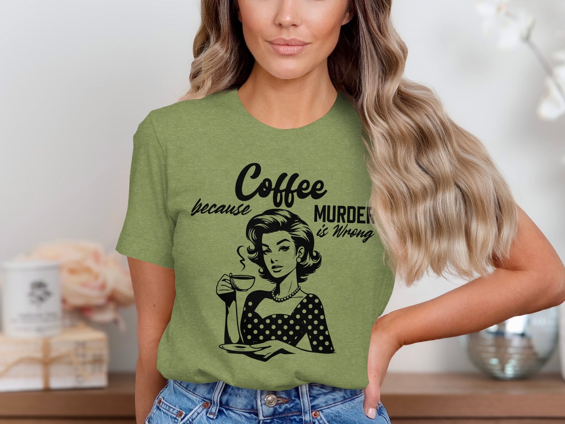 Coffee Because Murder Is Wrong T-Shirt