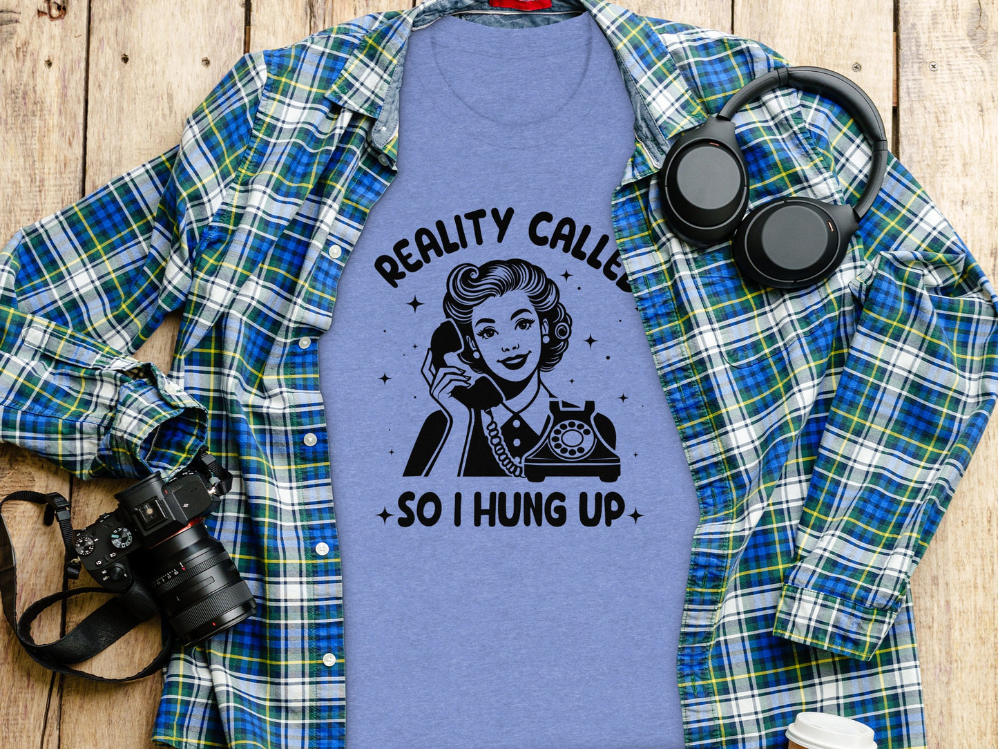 Reality Called So I Hung Up Graphic T-Shirt