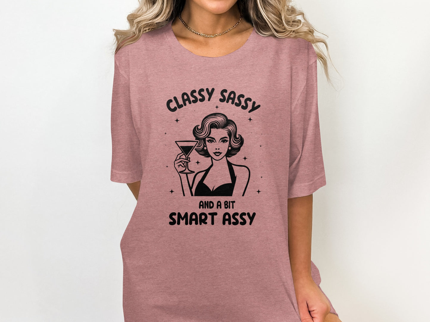 Classy Sassy And A Bit Smart Assy Graphic Tee