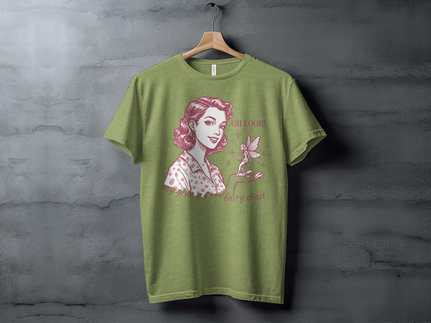 Oh Look My  Middle Finger Fairy Died T-Shirt