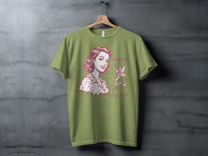 Oh Look My  Middle Finger Fairy Died T-Shirt