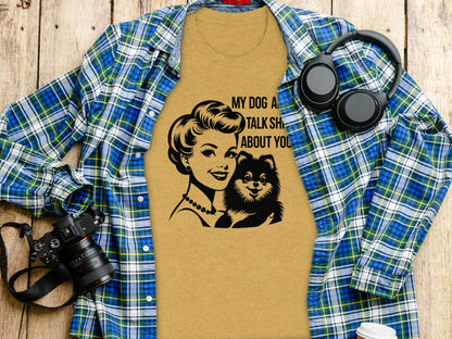 My Dog And I Talk Shirt About You Graphic T-Shirt