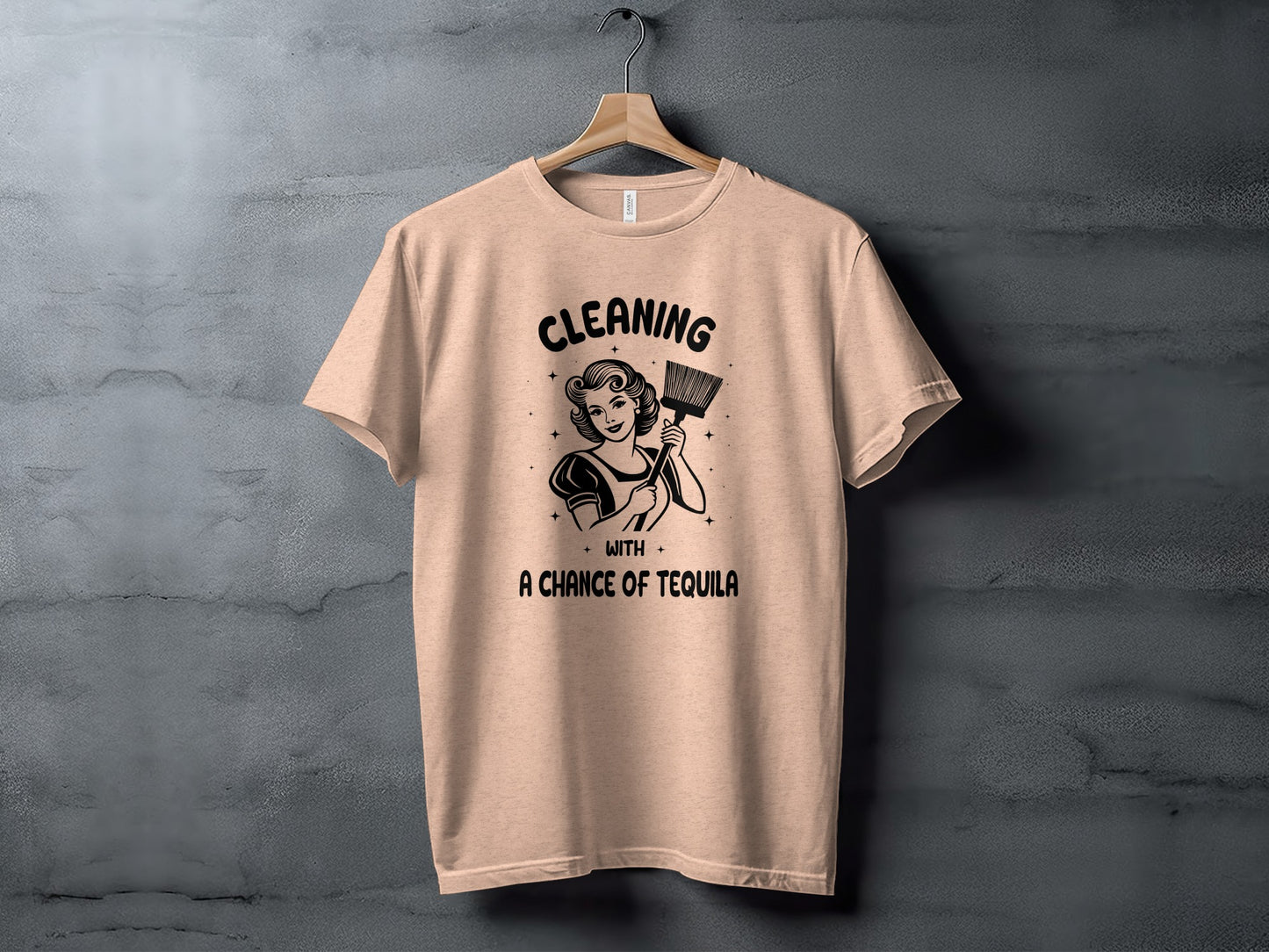 Cleaning with a Chance of Tequila Graphic T-shirt