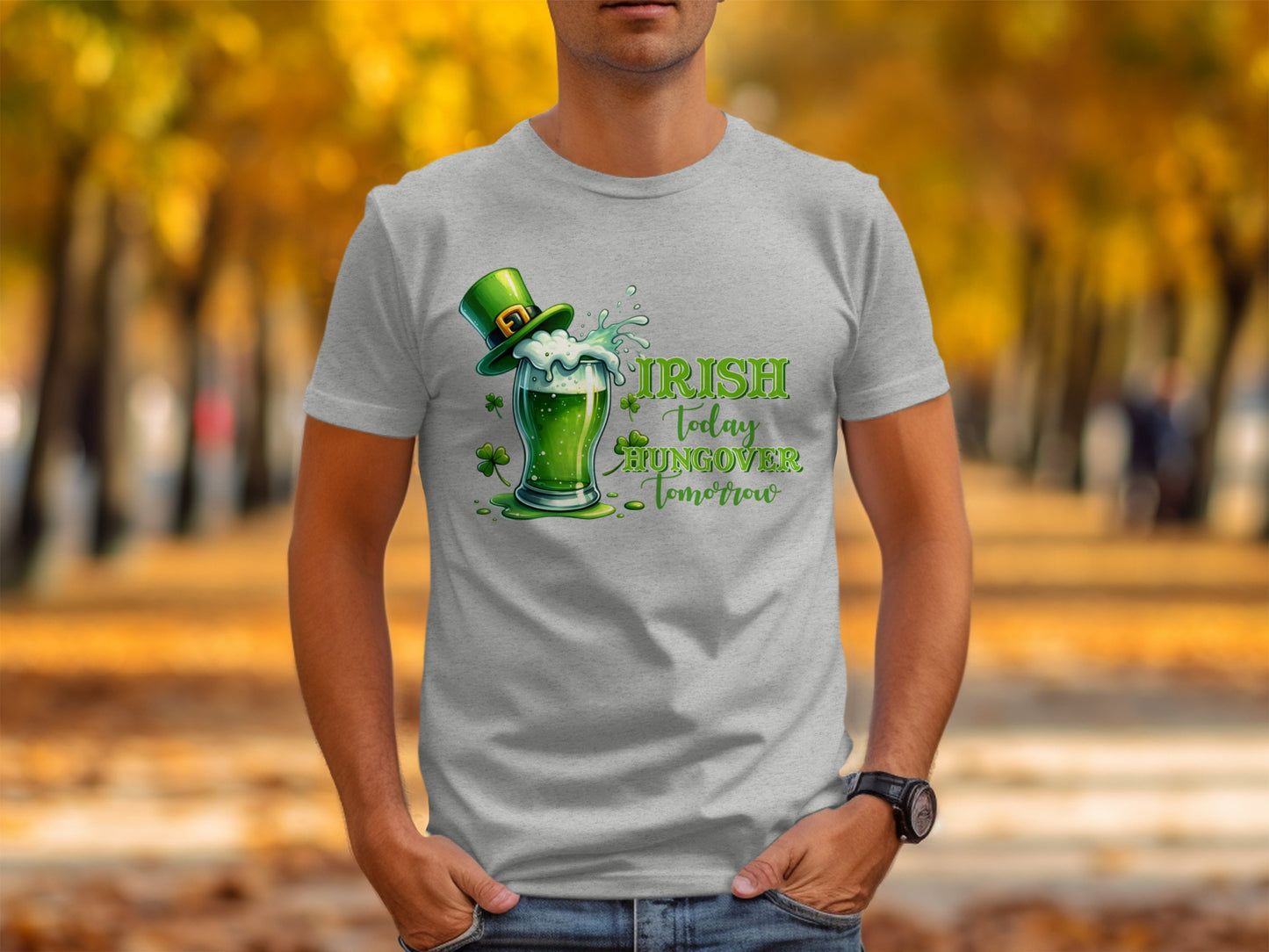 Irish Today Hungover Tomorrow Funny St Patrick's Day Shirt