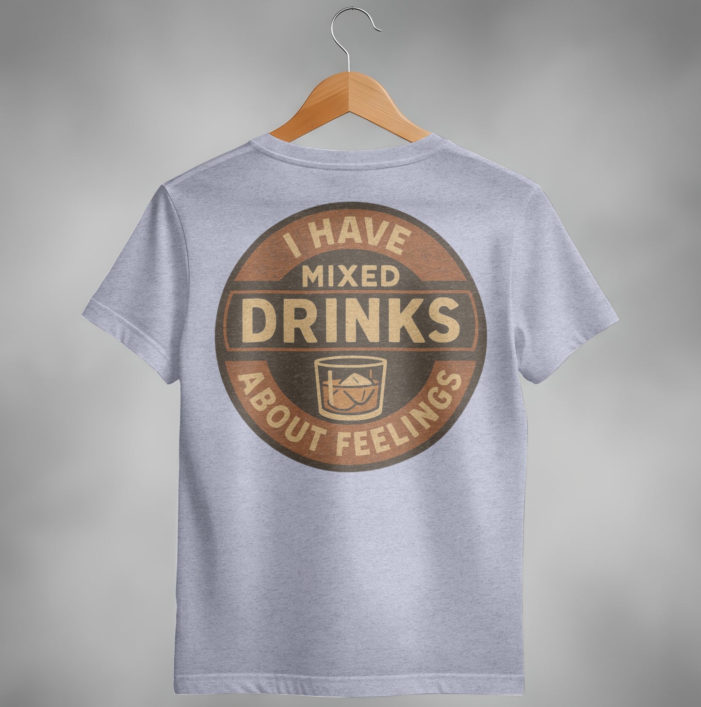 I Have Mixed Drinks About Feelings Retro Design T-Shirt T-shirt - Scrappy Malone's Bar 100-Proof Humor - Cloud 16 Clothing Co.