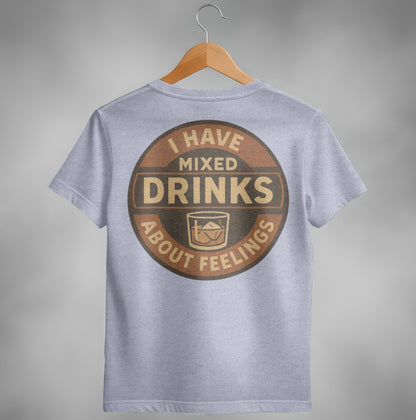 I Have Mixed Drinks About Feelings Retro Design T-Shirt T-shirt - Scrappy Malone's Bar 100-Proof Humor - Cloud 16 Clothing Co.