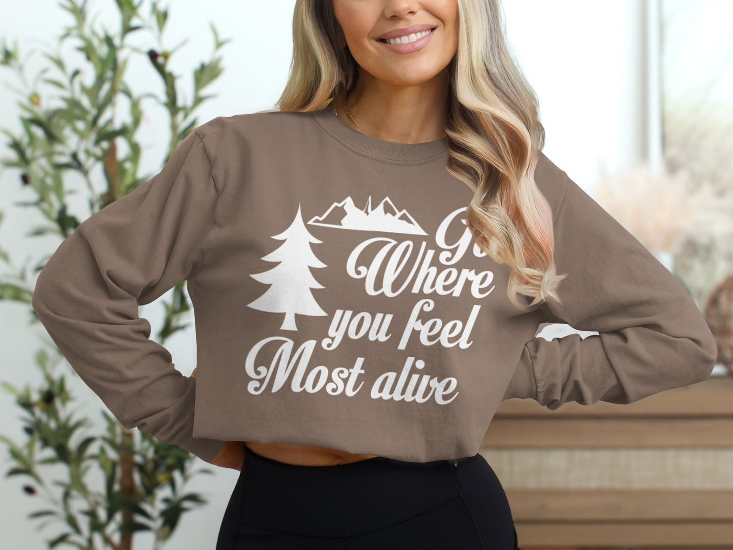 Go Where You Feel Most Alive Outdoors Graphic Long Sleeve T-Shirt Long Sleeve Tee - Outdoor & Adventure Collection - Mile Marker 16 Gear by Cloud 16 Clothing Co.
