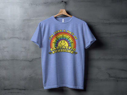 I'm Just a Ray of Sarcastic Sunshine T-shirt
