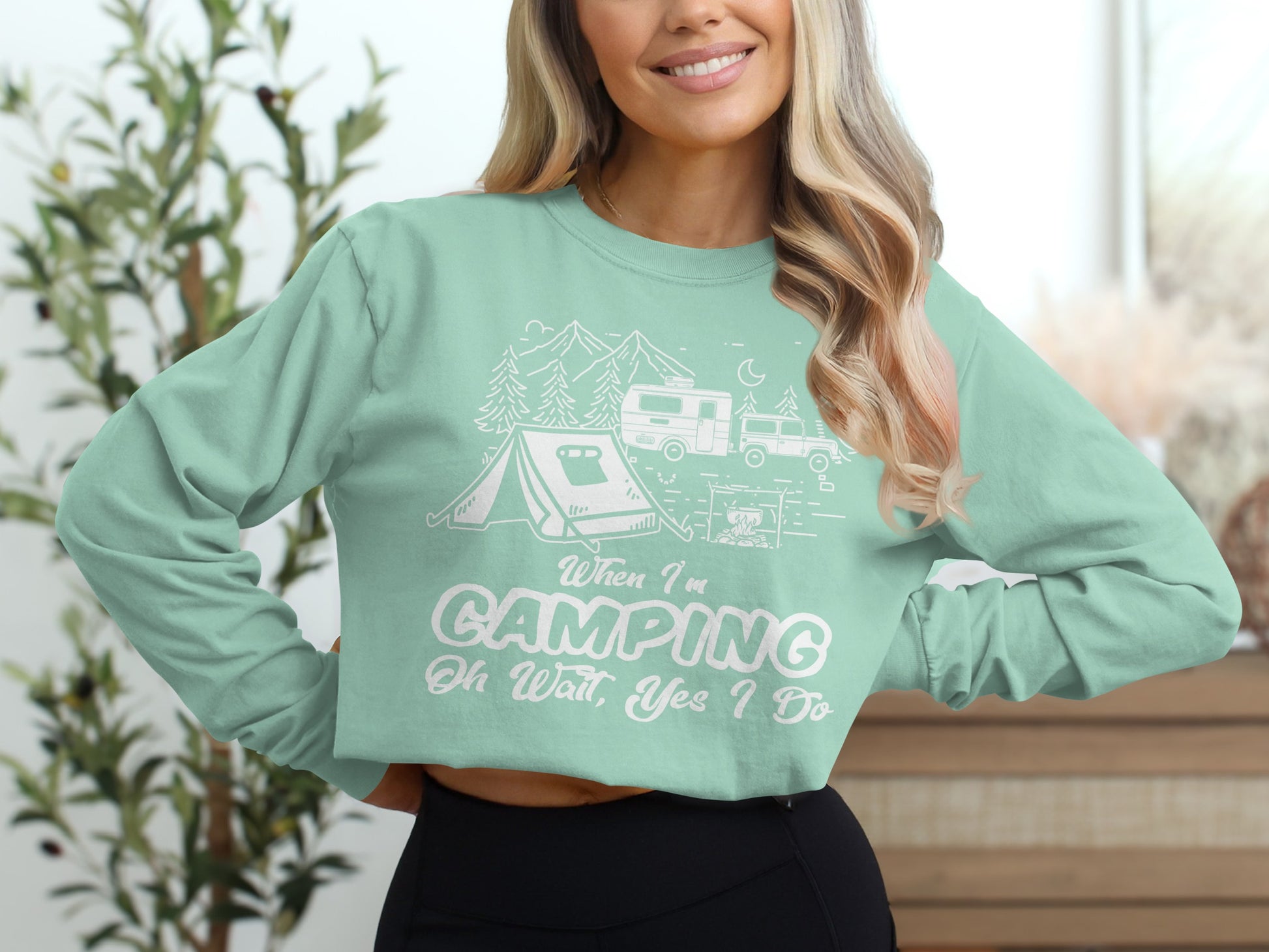 When I'm Camping Oh Wait Yes I Do Shirt