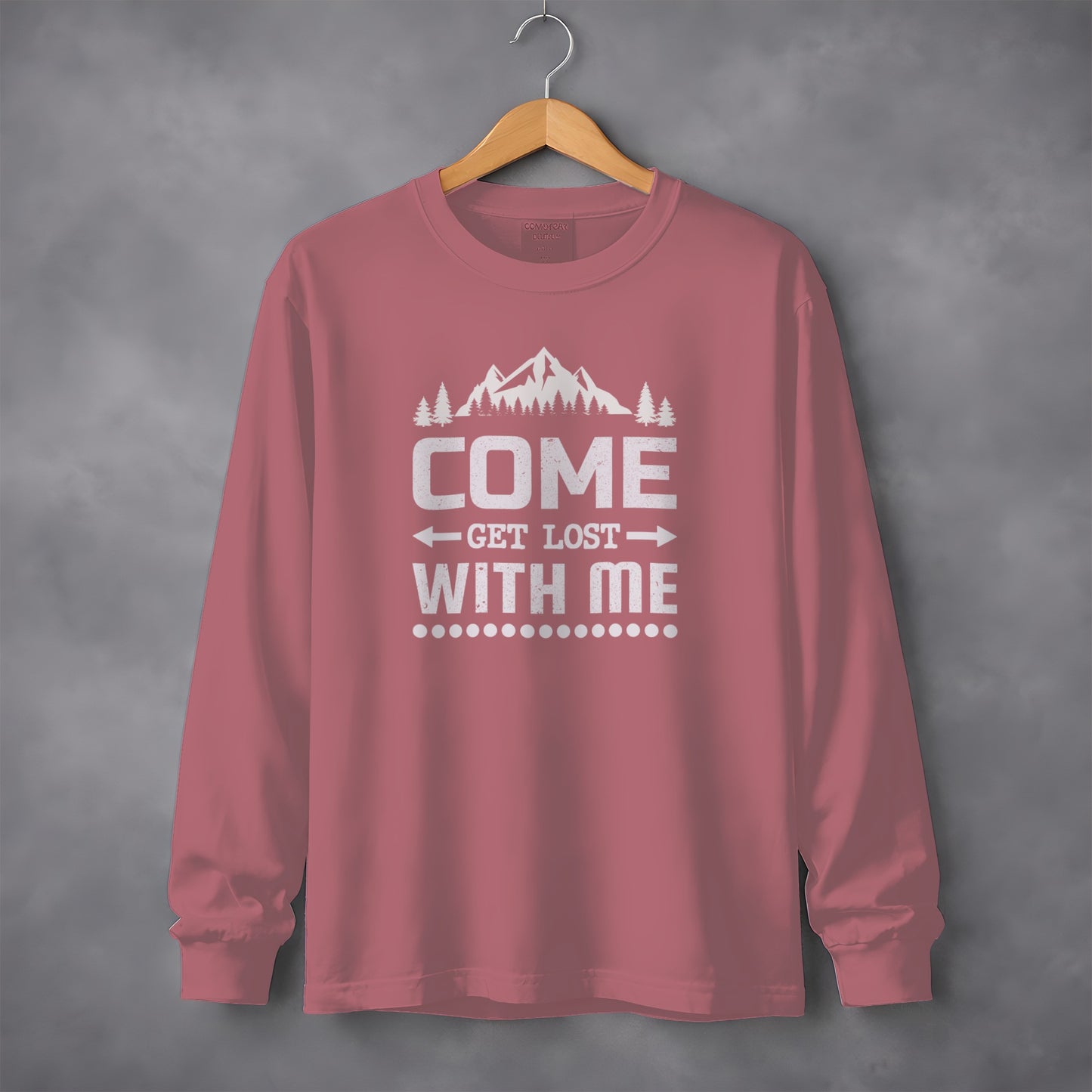 Come Get Lost with Me Long Sleeve Shirt Product